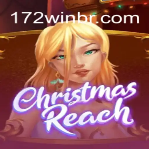 Exploring the Festive Excitement of ChristmasReach: The Ultimate Gaming Experience with 172win.COM Oficial Slots Brasil #1