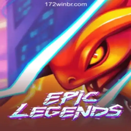 Explore the World of EpicLegends and Discover the 172win.COM Oficial Slots Brasil #1