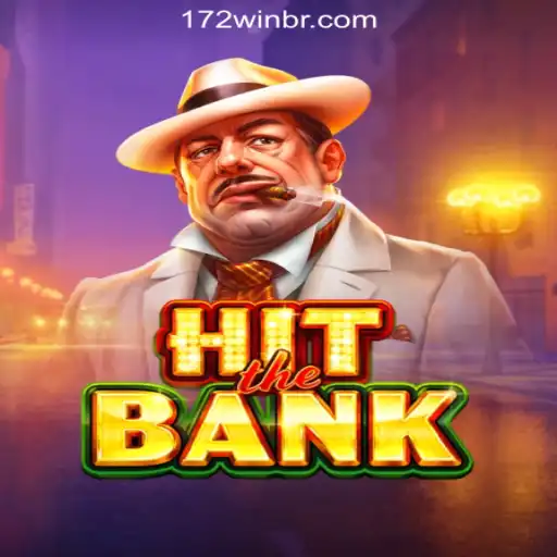 HitTheBank: Dive Into the Thrilling World of 172win.COM Oficial Slots Brasil #1